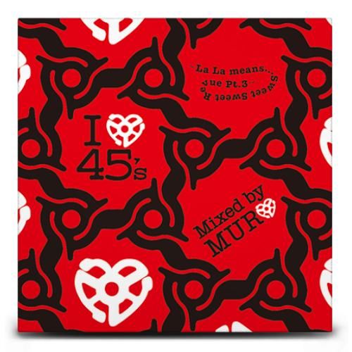 メロウ ソウル muro i love 45 s la la means sweet sweet revue
