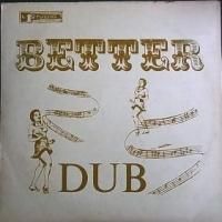 BETTER DUB - DUB SPECIALIST - 大阪 JAMAICAN VINTAGE RECORD