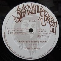 RUDE BOY STRIKE AGAIN - TONEY REBEL - 大阪 JAMAICAN VINTAGE RECORD