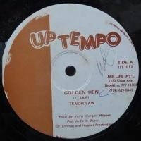 GOLDEN HEN - TENOR SAW ('12) - 大阪 JAMAICAN VINTAGE RECORD