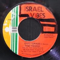 GIVE I GRACE - ISRAEL VIBRATION - 大阪 JAMAICAN VINTAGE RECORD 