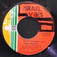 GIVE I GRACE - ISRAEL VIBRATION - 大阪 JAMAICAN VINTAGE RECORD 