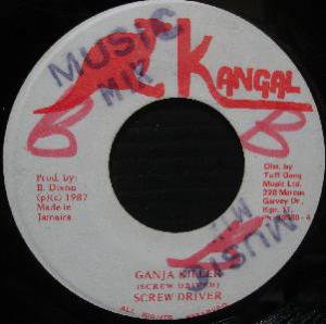 GANJA KILLER - SCREW DRIVER - 大阪 JAMAICAN VINTAGE RECORD SHOP