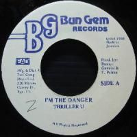 I'M THE DANGER - THRILLER U - 大阪 JAMAICAN VINTAGE RECORD SHOP ～ CARIB ...