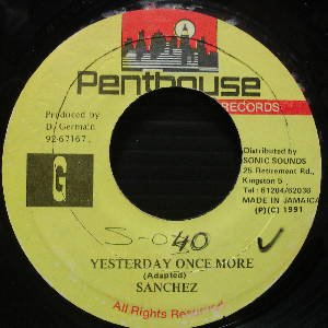 YESTERDAY ONCE MORE - SANCHEZ - 大阪 JAMAICAN VINTAGE RECORD SHOP