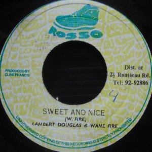 SWEET AND NICE - LAMBERT DOUGLAS & WAYNE FIRE - 大阪 JAMAICAN