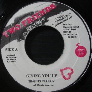 GIVING YOU UP - SINGING MELODY - 大阪 JAMAICAN VINTAGE RECORD SHOP ～ CARIB  RECORDS ～ SKA ROOTS REGGAE DANCEHALL