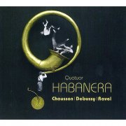 CD　ハバネラ・サクソフォン・カルテット　：　ショーソン、ドビュッシー、ラヴェル