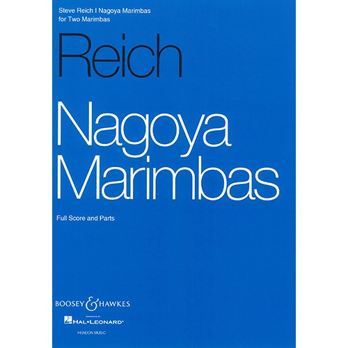 【長期特価】スティーブ・ライヒ　：　ナゴヤ・マリンバ　マリンバデュオのための - オンラインショップ｜NONAKA MUSIC HOUSE