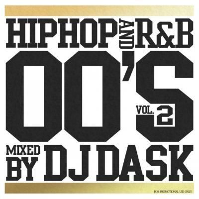 00年代hiphop R Bベスト第2章 Dj Dask Hiphop And R B 00 S Vol 2 Dkcd 257 Dj Dask Official Shop