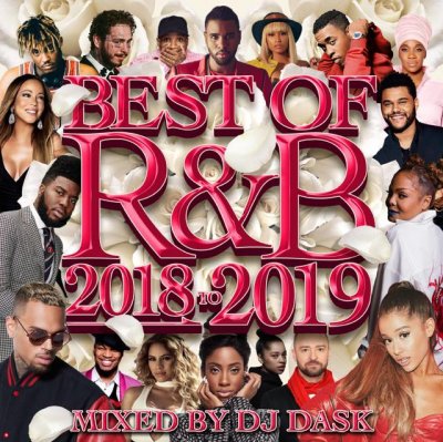 2019年～2018年Ru0026Bベスト!!】 DJ DASK / THE BEST OF Ru0026B 2018 to 2019 [DKCD-297] - DJ  DASK Official shop