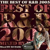 THE BEST OF R&B 2005 - DJ DASK Official shop