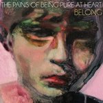 THE PAINS OF BEING PURE AT HEART / BELONG (LTD / ICE BLUE & ROYAL BLUE  SPLATTER VINYL) (LP)