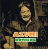AZUMI「NOTHING」