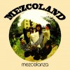mezcolanza「MEZCOLAND」 ※特典ステッカー付