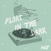 MGFFloat in the Dark(ROSE201)