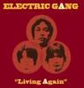 Electric Gang「Living Again」(PTCD008)