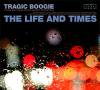 THE LIFE AND TIMESTRAGIC BOOGIE(STSL39)