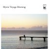 V.A.Mystic Voyage MorningסITDC-111