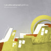 I Am Robot And Proud / uphill city 10th anniversary edition