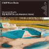 DJ KENTA (ZZ PRODUCTION) / Chill Wave Beats