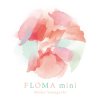 山口 美央子　/　FLOMA mini