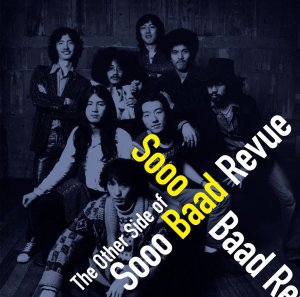 ソー・バッド・レビュー / The Other Side of Sooo Baad Revue - BRIDGE INC. ONLINE STORE