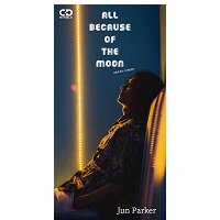 7/7 短冊CDの日対象商品＞Jun Parker「All Because of the Moon and his singles  」（ANCP-1988） - BRIDGE INC. ONLINE STORE