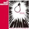 The Magic MagiciansThe Magic Magicians (epcd012)