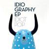 Idiot Pop.「Idiography E.P.」(IPR003cd)※品切