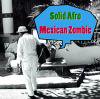 Solid AfroMexican Zombie(LL001)