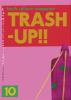 TRASH-UP!! vol.10(TU010)