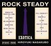 HIROYUKI NAGAKUBOROCK EXOTICA STEADY(ROSE142)