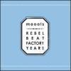 mooolsRebel Beat Factory Years(epcd041/042)