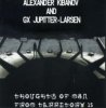 ALEXANDER KBANOV＆G.X JUPITTER-LARSEN「Thought Of Man From Territory 15」(S;E;X59-038CD)