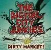 THE DIGITAL CITY JUNKIESDIRTY MARKET!(MURDER CD-132)