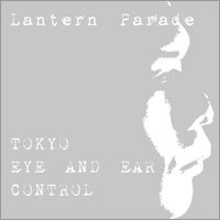 ランタンパレード「TOKYO EYE AND EAR CONTROL」(ROSE63) - BRIDGE INC. ONLINE STORE