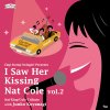 Clap Stomp Swingin'「I Saw Her Kissing Nat Cole vol.2〜with Junko Koyanagi〜」GC-076