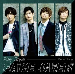 Play Style DEBUT SONG「FAKE OVER」