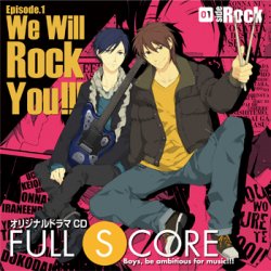 オリジナルドラマCD　FULL SCORE01-side Rock-