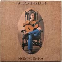 Allan Taylor / Sometimes (UK Matrix-1)