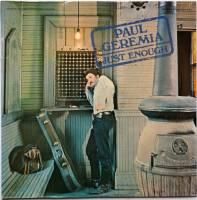 Paul Geremia / Just Enough (In Shrink!!)
