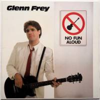 Glenn Frey / No Fun Aloud - DISK-MARKET