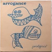 Arrogance (Don Dixon) / Prolepsis 