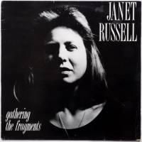 Janet Russell / Gathering The Fragments