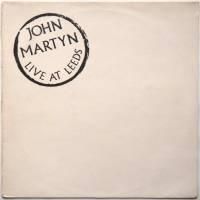 John Martyn / Live At Leeds