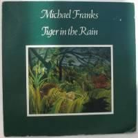 【中古】 Tiger in the Rain マイケル・フランクス TIGER IN THE RAIN/MICHAEL FRANKS/マイケル・フランクス｜OLD