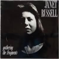 Janet Russell / Gathering The Fragments