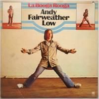 Andy Fairweather Low / La Booga Rooga