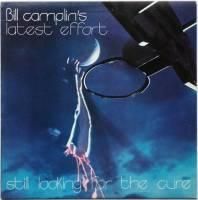 Bill Camplin / Latest Effort - Still Looking For The Cure